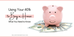 Using Your 401k to Buy a House What You Need to Know