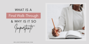 Final Walk Through What Is It and Why Is It Important