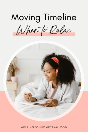 Moving Timeline | When to Relax and When to Pack