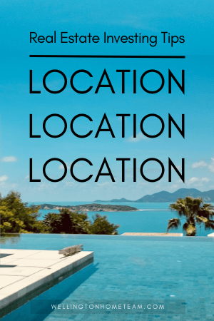 Real Estate Investing Tips Location Location Location