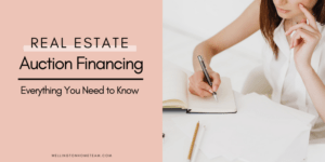Real Estate Auction Financing Everything to Know