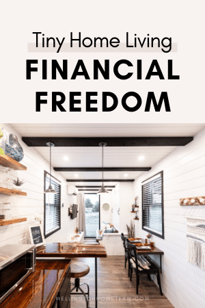 Tiny Home Living and Financial Freedom
