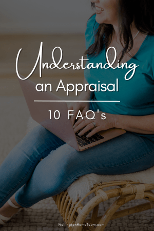 Understanding a Home Appraisal | 10 FAQ's