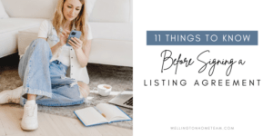 Eleven Things to Know Before Signing a Listing Agreement