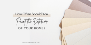 How Often Should You Paint the Exterior of a Home 8 Signs