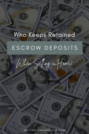 Who Keeps Retained Escrow Deposits When Selling a Home?