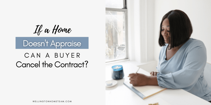 If a Home Doesn't Appraise Can a Buyer Cancel the Contract?