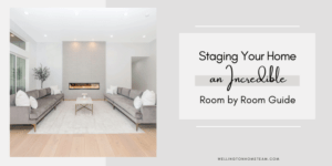 Staging Your Home Incredible Room by Room Guide