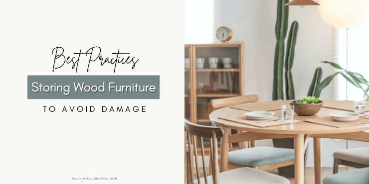 Best Practices When Storing Wood Furniture to Avoid Damage