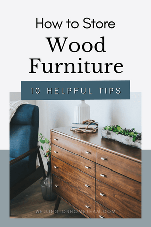 Best Practices When Storing Wood Furniture to Avoid Damage