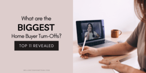 What are the Biggest Home Buyer Turn Offs Top Eleven Revealed