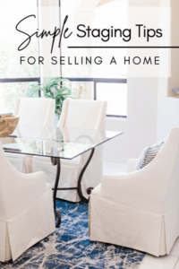 7 Important Staging Tips When Selling Your Home