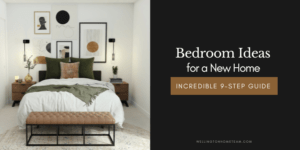 Bedroom Ideas For a New Home Incredible Nine Step Guide