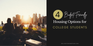 Four Budget Friendly Housing Options for College Students