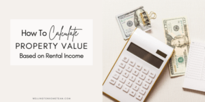 How To Calculate Property Value Based On Rental Income