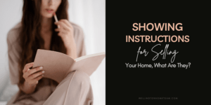 Showing Instructions for Selling Your Home