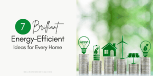 Seven Brilliant Energy Efficient Ideas for Every Home