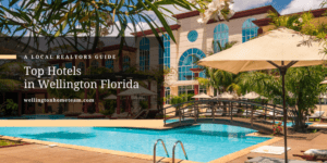 Top Hotels in Wellington Florida