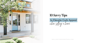 10 Savvy Tips To Elevate Curb Appeal When Selling A Home