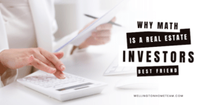 Why Math is a Real Estate Investor's Best Friends
