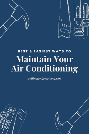 Best and Easiest Ways to Maintain Your Air Conditioner