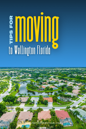 Tips for Moving to Wellington Florida