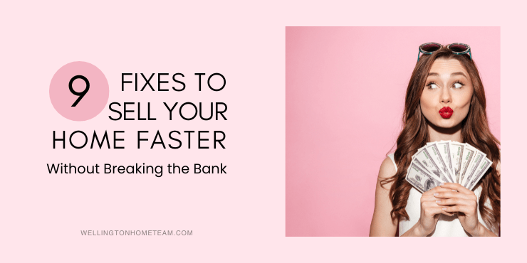 9 Fixes to Sell Your Home Faster Without Breaking the Bank