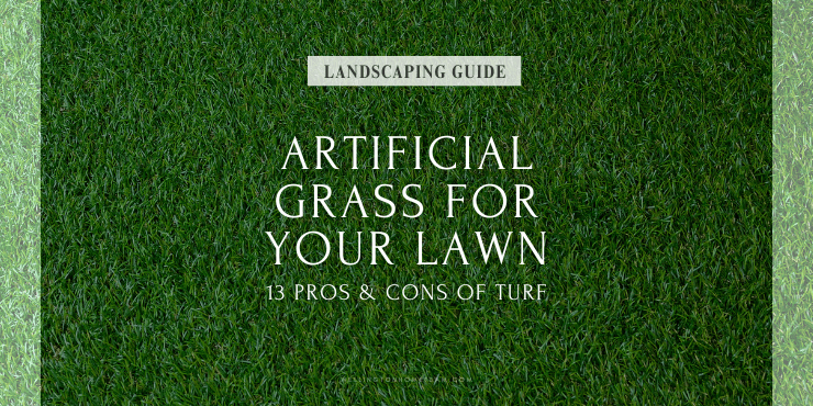 Artificial Grass for Your Lawn | 13 Pros and Cons of Turf