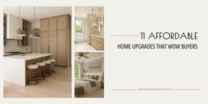 11 Affordable Home Upgrades That Wow Buyers