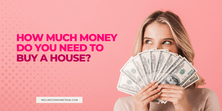 Quanto dinheiro você precisa para comprar uma casa?