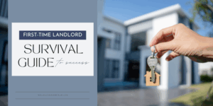 First Time Landlord Survival Guide to Success
