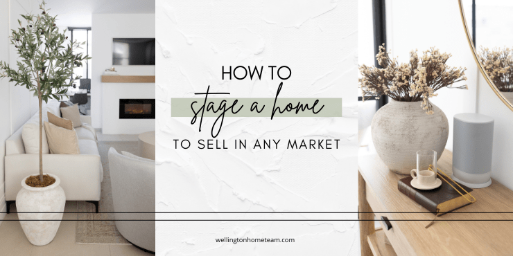 How to Stage a Home That Sells in Any Market | 10 Smart Tips