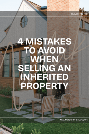 4 Mistakes To Avoid When Selling an Inherited Property