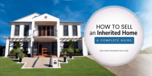 How to Sell an Inherited Home | A Complete Guide