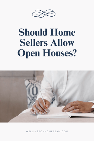 Should Home Sellers Allow Open Houses?