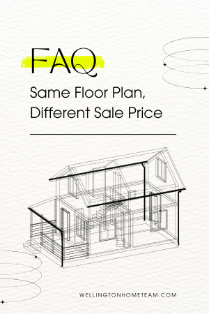 FAQ: Same Floor Plan, Different Sale Price