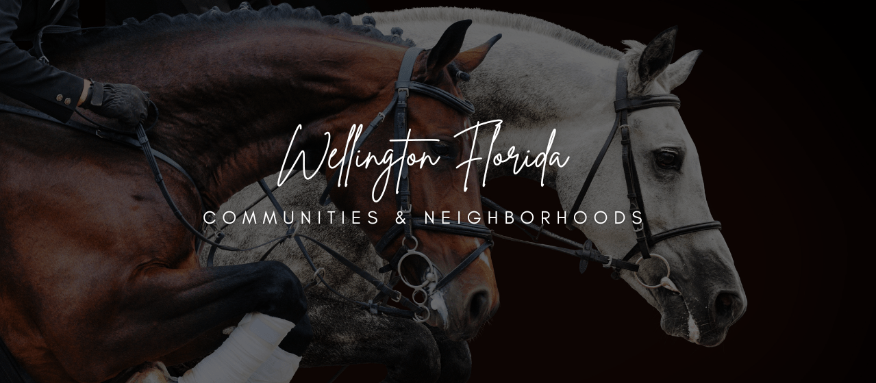 Wellington Florida Communities Wellington Florida Communities & Neighborhoods - Find Your Perfect Home