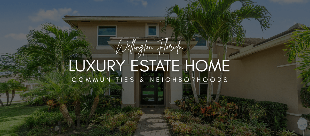 Wellington Florida Single-Family Homes for Sale - Gated Communities & Resort-Style Living