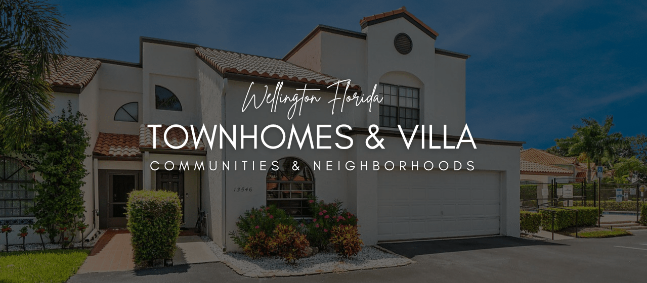 Wellington Florida townhomes for Sale - Gated Communities & Resort-Style Living
