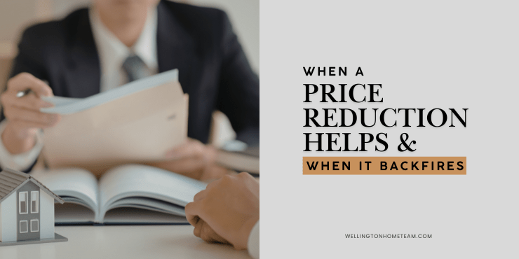When a Price Reduction Helps & When It Backfires