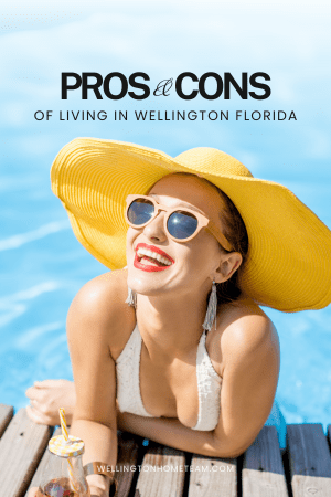 Pros and cons of living in Wellington Florida