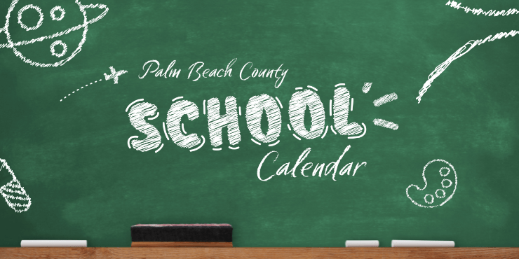 Palm Beach County School Calendar | Current Dates & Holidays