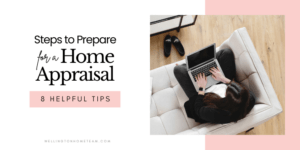 8 Steps to Prepare for a Home Appraisal in Wellington FL