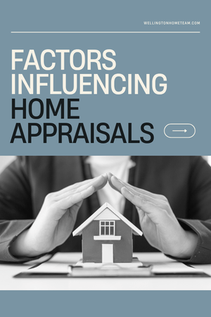 Factors Influencing Home Appraisals