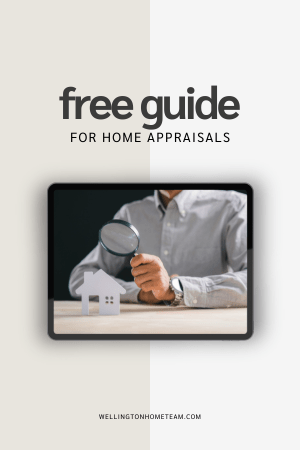 Wellington FL home appraisal process