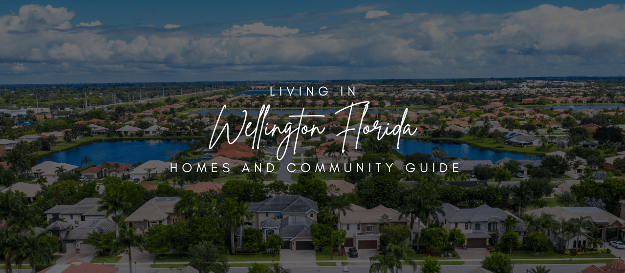Living in Wellington Florida homes and neighborhoods
