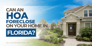 Can an HOA Foreclose on Your Property in Florida