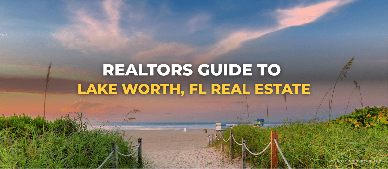 Realtors Guide to Lake Worth Florida Real Estate