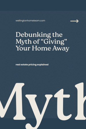 Debunking the Myth of GIVING Your Home Away
